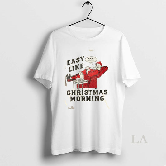 Original Easy Like Christmas Morning Sarcastic Santa Graphic Novelty