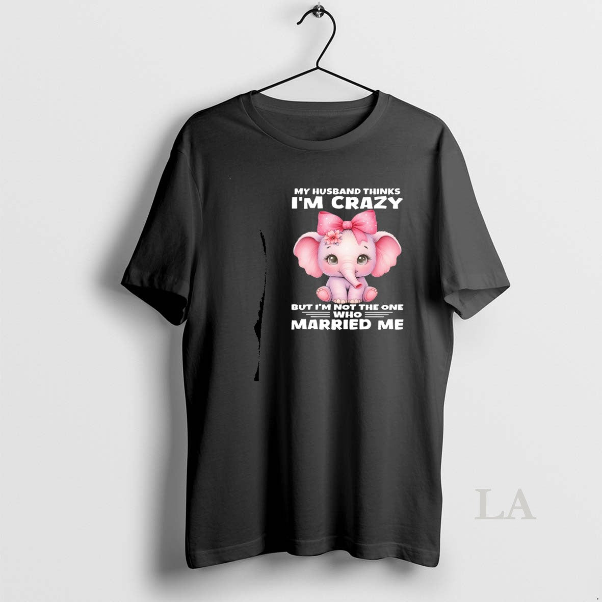 Original Elephant My Husband Thinks Im Crazy But Im Not The One Who Married Me T-Shirts, Hoodie, Sweatshirt