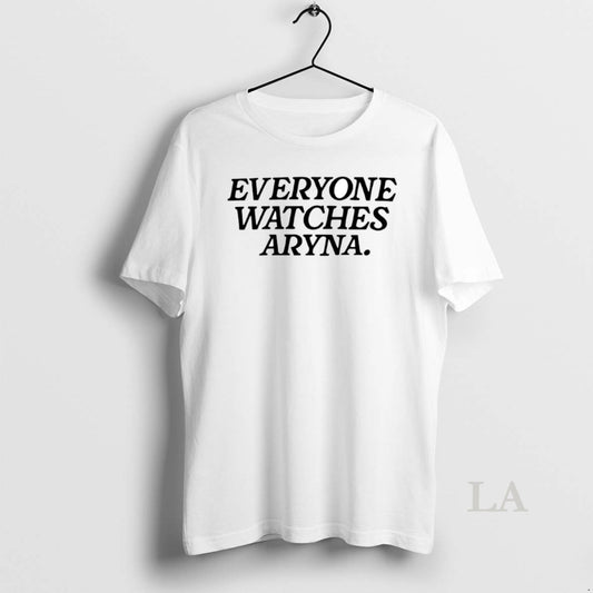 Original Everyone Watches Aryna Circle T-Shirts, Hoodie, Sweatshirt | AU18TeeNovaLab.com