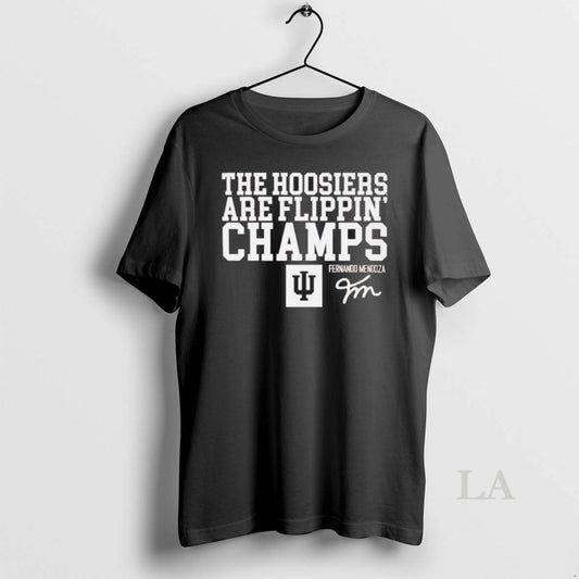 Original Fernando Mendoza Hoosiers Are Flippin Champs T-Shirts, Hoodie, Sweatshirt | AU18TeeNovaLab.com