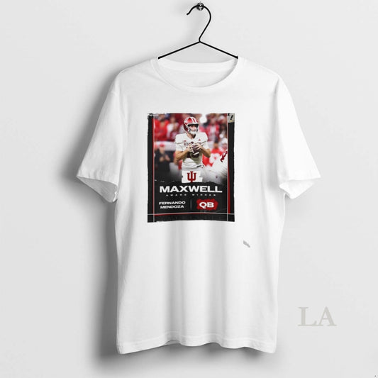 Original Fernando Mendoza Maxwell Awards Winner 2025 T-Shirts, Hoodie, Sweatshirt | AU18TeeNovaLab.com