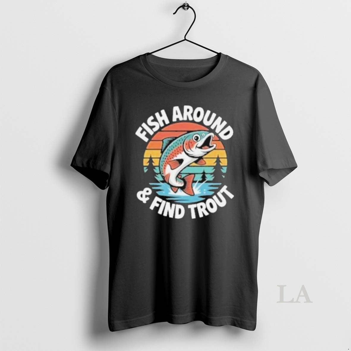 Original Fish Around And Find Trout 2025 T-Shirts, Hoodie, Sweatshirt | AU18TeeNovaLab.com