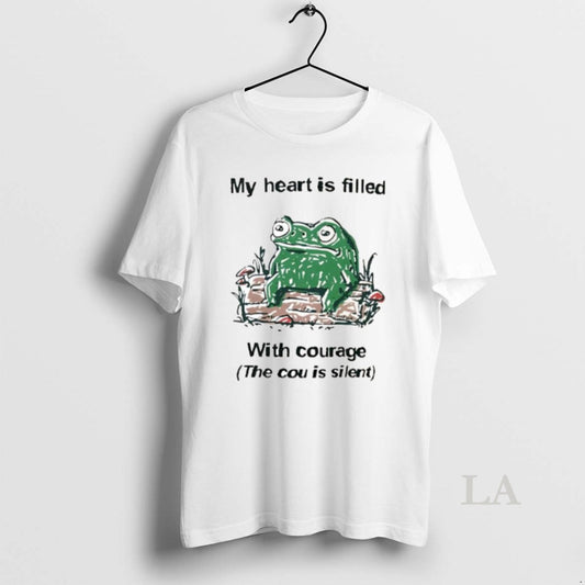 Original Frog Rage My Heart Is Filled With Courage The Cou Is Silent Vintage T-Shirts, Hoodie, Sweatshirt