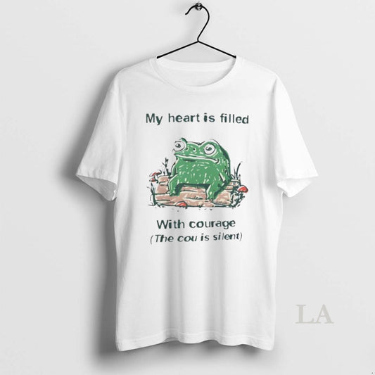 Original Frog My Heart Is Filled With Courage The Cou Is Silent T-Shirts, Hoodie, Sweatshirt | AU18TeeNovaLab.com