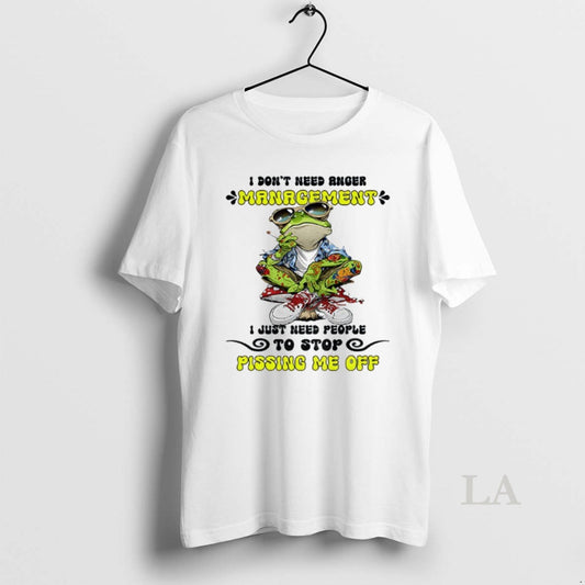 Original Frog Smoking I Dont Need Anger Management I Just Need People To Stop Pissing T-Shirts, Hoodie, Sweatshirt