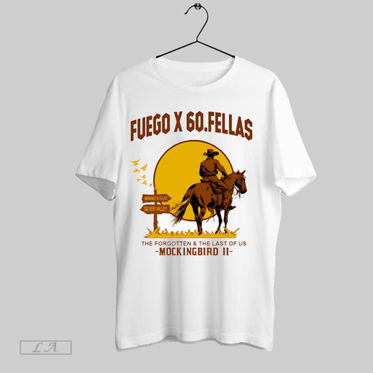 Original Fuego X 60 Fellas The Forgotten And The Last Of Us Mockingbird Ii