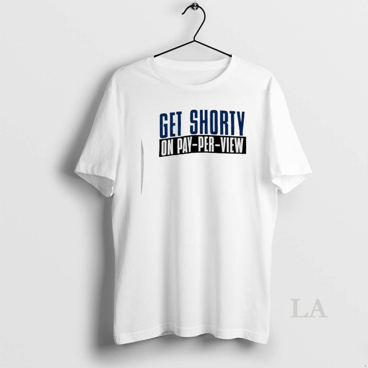 Original Get Shorty On Pay Per View T-Shirts, Hoodie, Sweatshirt | AU18TeeNovaLab.com