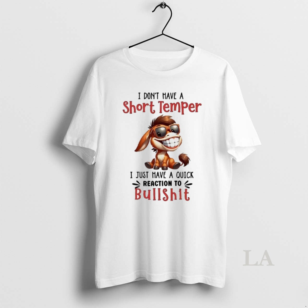 Original Girafette I Dont Have A Short Temper Have A Quick Reaction To Bullshit