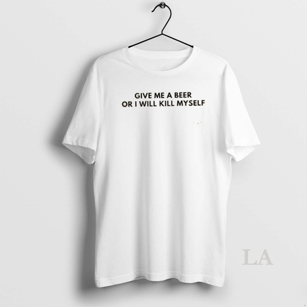 Original Give Me A Beer Or I Will Kill Myself T-Shirts, Hoodie, Sweatshirt | AU18TeeNovaLab.com