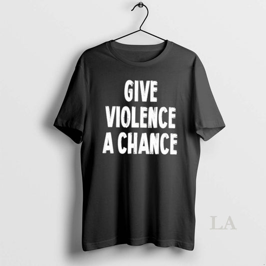 Original Give Violence A Chance