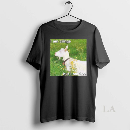 Original Goat I Am Cringe But I Am Free T-Shirts, Hoodie, Sweatshirt | AU18TeeNovaLab.com