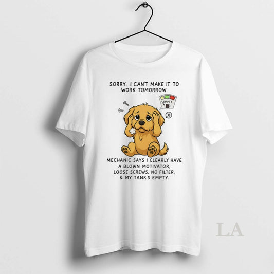 Original Golden Retriever Sorry I Cant Take It To Work Tomorrow Mechanic Say I Clearly