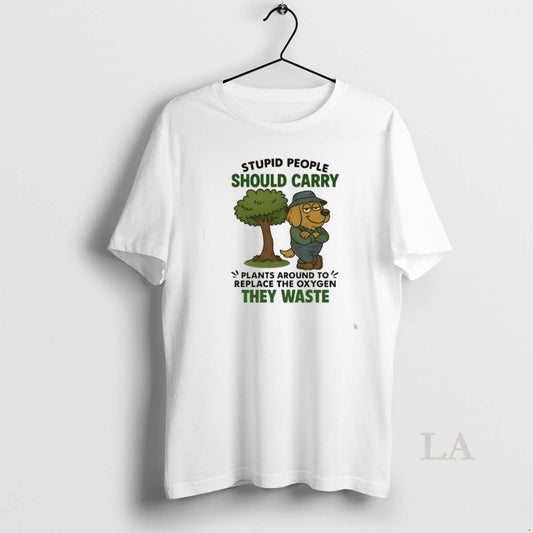 Original Golden Retriever Stupid People Should Carry Plants Around To Replace The Oxygen The Waste