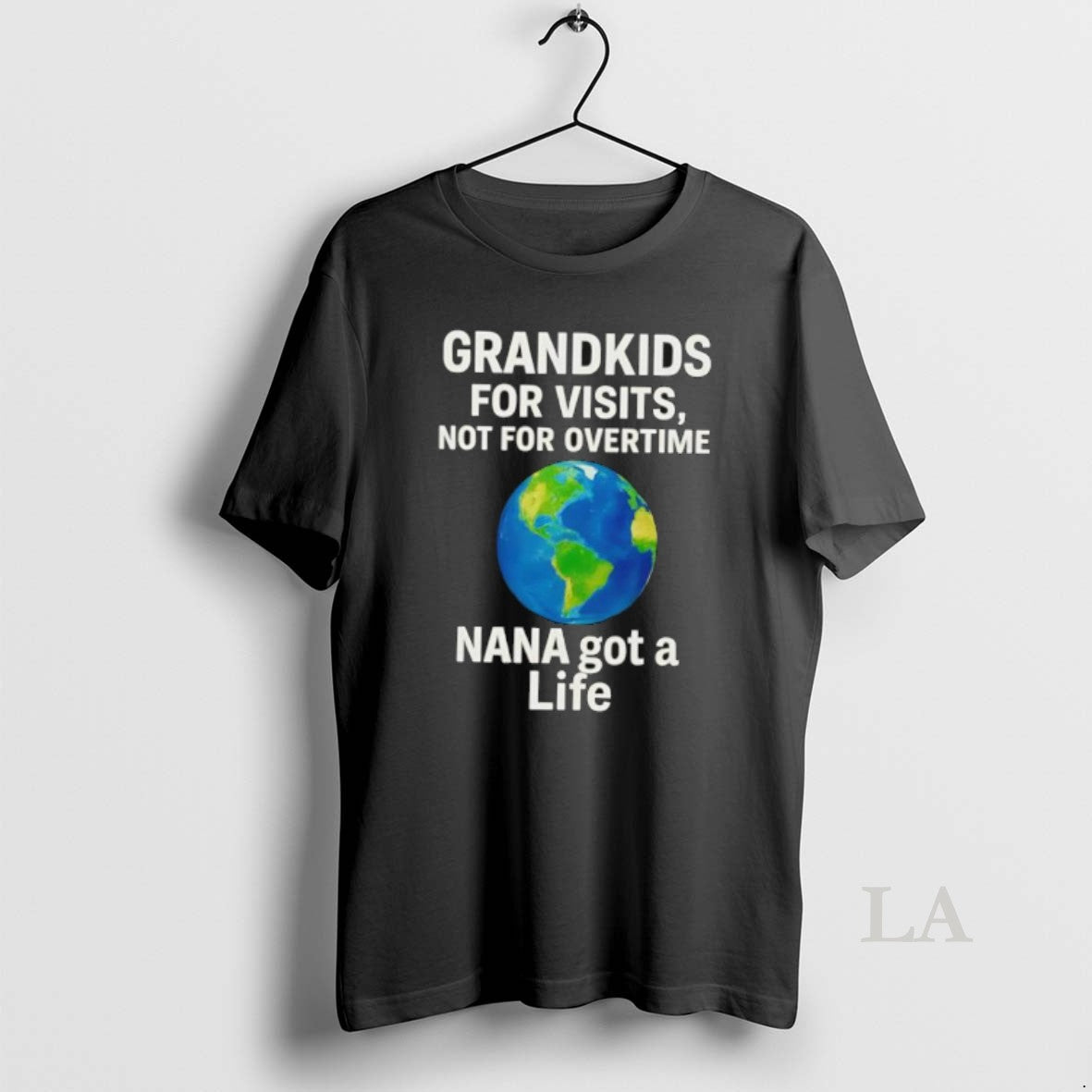 Original Grandkids For Visits Not For Overtime Nana Got A Life T-Shirts, Hoodie, Sweatshirt | AU18TeeNovaLab.com