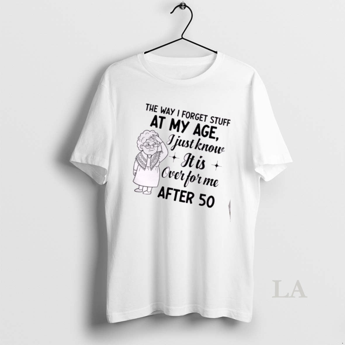 Original Grandma The Way I Forget Stuff At My Age I Just Know It Is T-Shirts, Hoodie, Sweatshirt | AU18TeeNovaLab.com