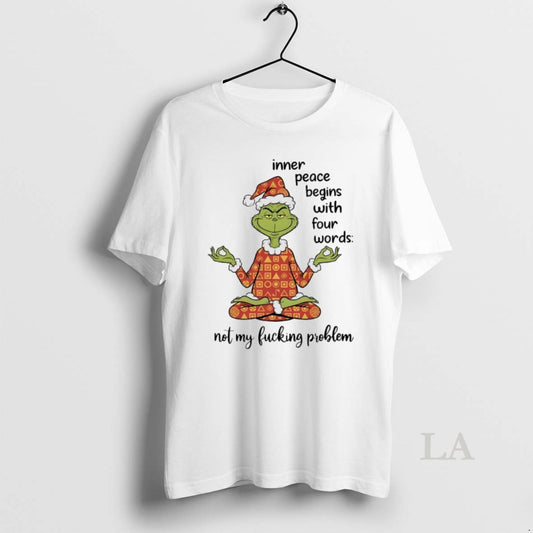 Original Grinch Christmas Yoga Inner Peace Begins With Four Words Not My Fucking Problem