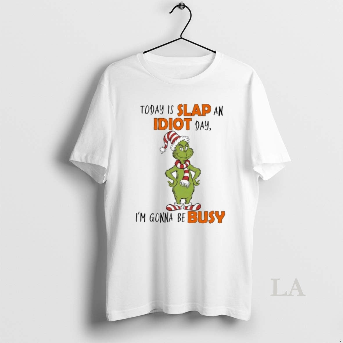 Original Grinch Elf Today Is Slap An Idiot Day Im Gonna Be Busy T-Shirts, Hoodie, Sweatshirt | AU18TeeNovaLab.com