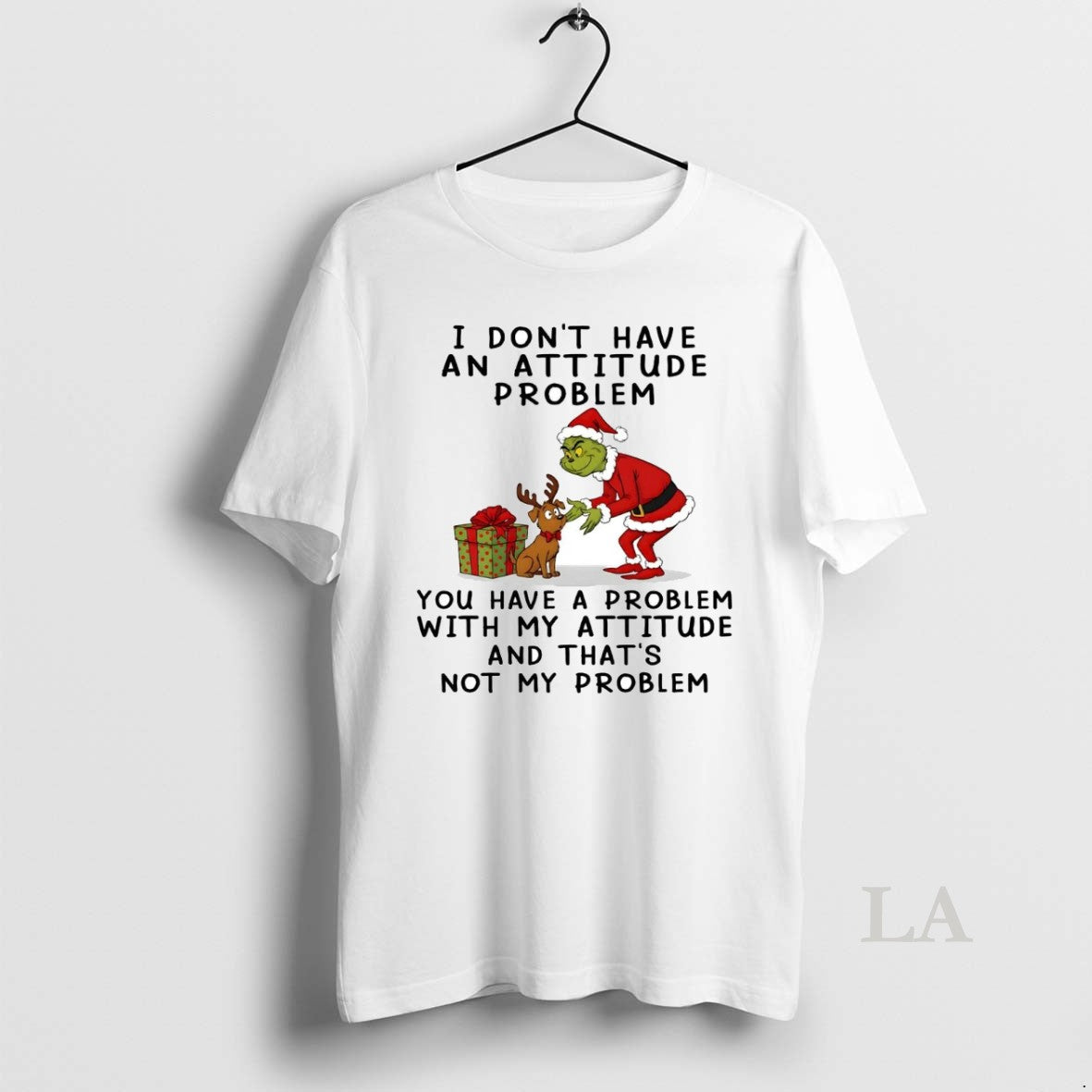 Original Grinch I Dont Have An Attitude Problem Not My Problem Christmas T-Shirts, Hoodie, Sweatshirt | AU18TeeNovaLab.com