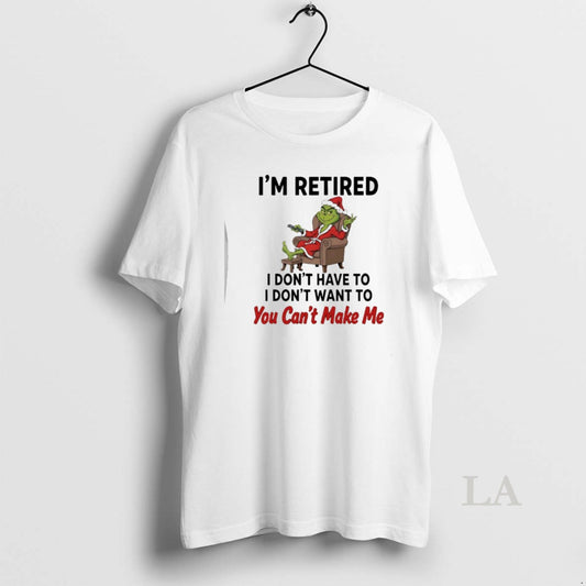 Original Grinch Santa Im Retired I Dont Have To I Dont Want To You Cant T-Shirts, Hoodie, Sweatshirt | AU18TeeNovaLab.com
