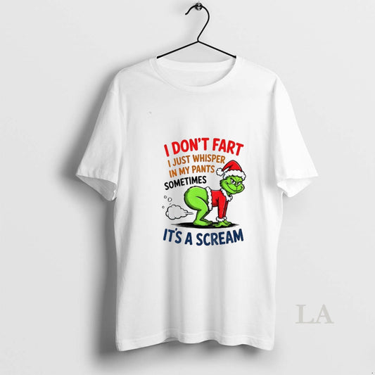 Original Grinch Santa Hat I Dont I Just Whisper Fart In My Pants Sometimes Its