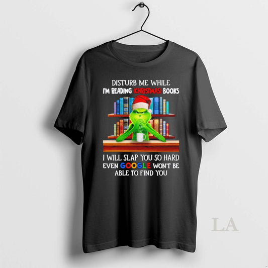 Original Grinch Disturb Me While Im Reading Christmas Books I Will Slap You So Hard