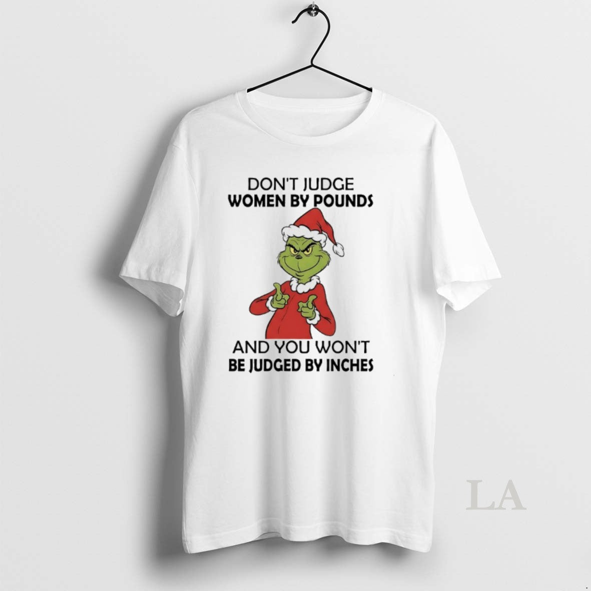 Original Grinch Dont Judge Women By Pounds And You Wont Be Judged By Inches T-Shirts, Hoodie, Sweatshirt | AU18TeeNovaLab.com