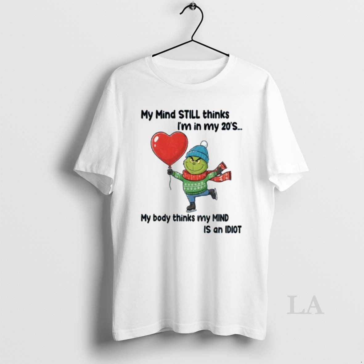 Original Grinch My Mind Still Thinks Im In My 20s My Body Thinks My Mind T-Shirts, Hoodie, Sweatshirt | AU18TeeNovaLab.com