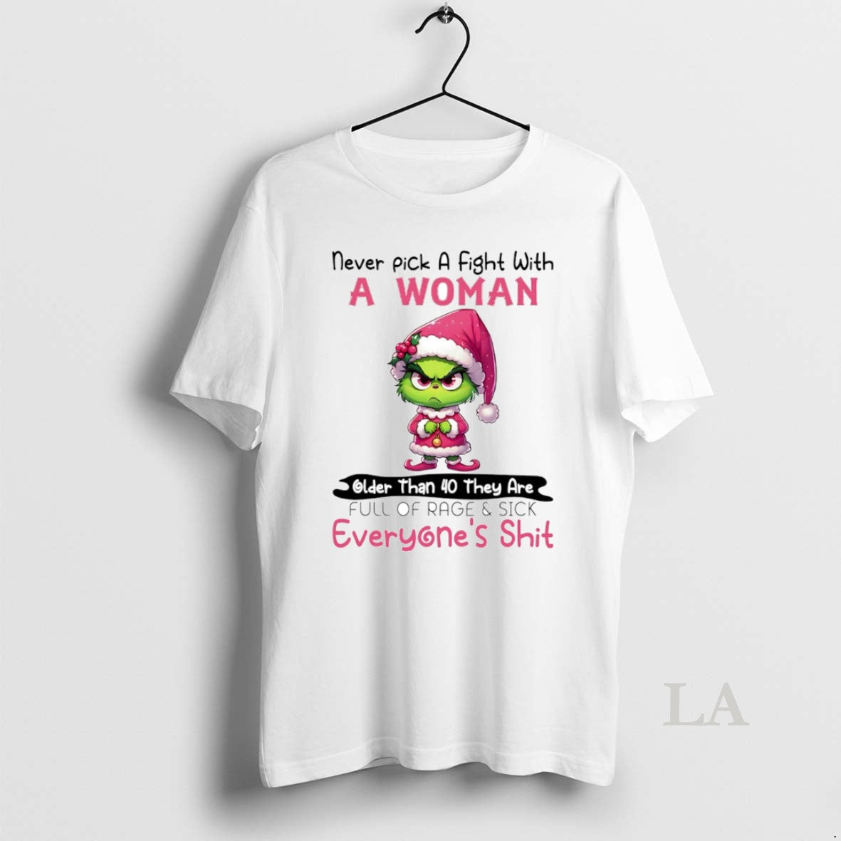 Original Grinch Never Pick A Fight With A Woman Circle T-Shirts, Hoodie, Sweatshirt | AU18TeeNovaLab.com