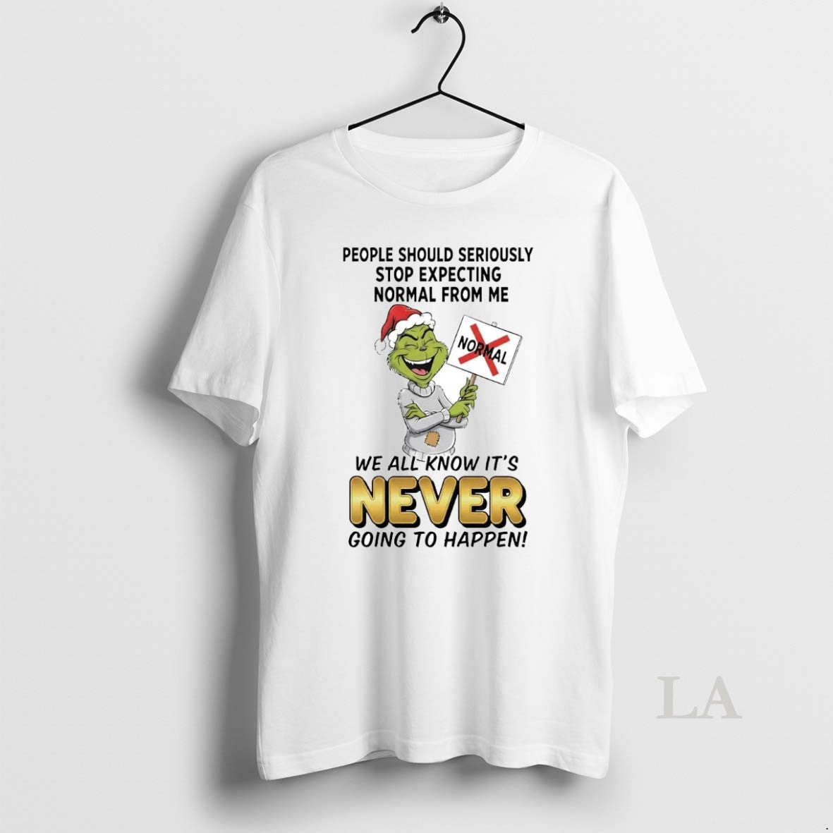Original Grinch People Should Seriously Stop Expecting Normal From Me Never T-Shirts, Hoodie, Sweatshirt | AU18TeeNovaLab.com