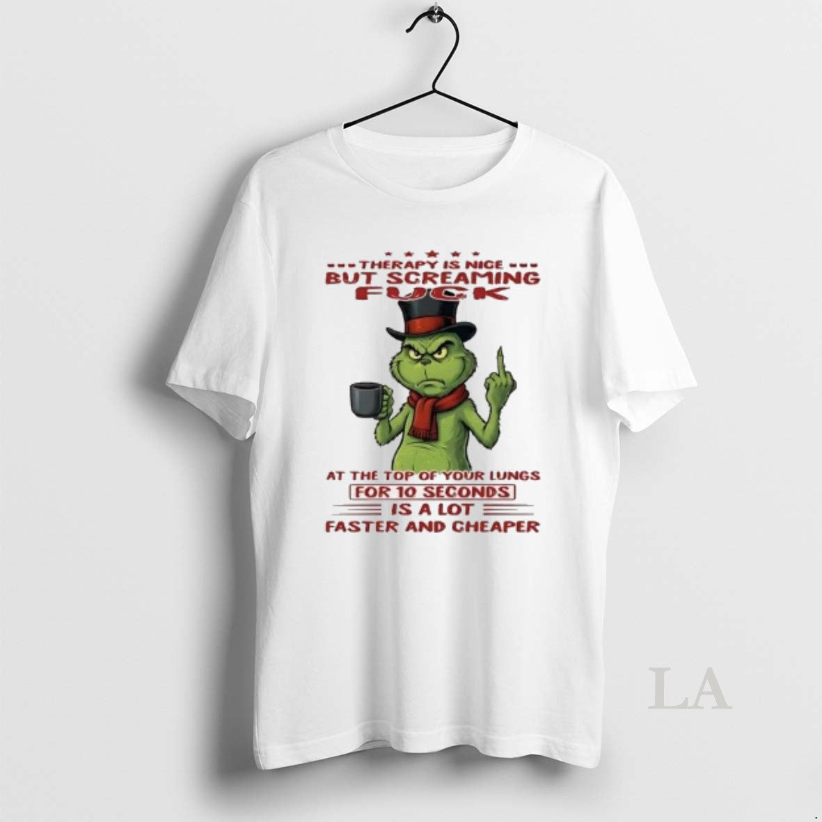 Original Grinch Therapy Is Nice But Screaming Fuck For 10 Seconds Is A Lot T-Shirts, Hoodie, Sweatshirt | AU18TeeNovaLab.com