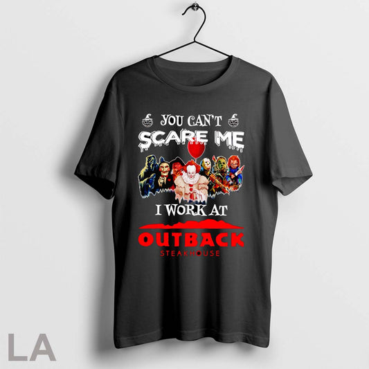 Original Horror Characters You Cant Scare Me I Work At Outback Steakhouse