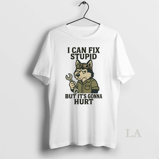 Original Husky I Can Fix Stupid But Its Gonna Hurt