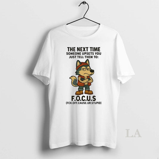 Original Husky The Next Time Someone Upsets You Just Tell Them To Focus T-Shirts, Hoodie, Sweatshirt | AU18TeeNovaLab.com