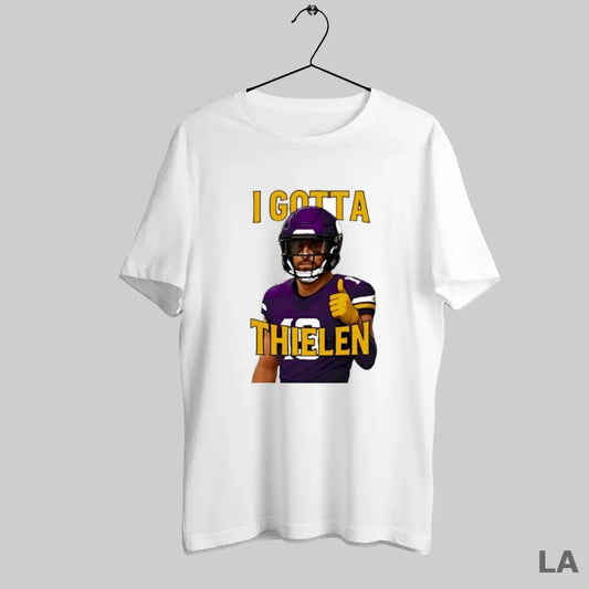 Original I Gotta Thielen Minnesota Vikings Football Player