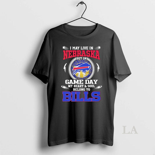 Original I May Live In Nebraska But On Game Day My Heart Soul Belong To