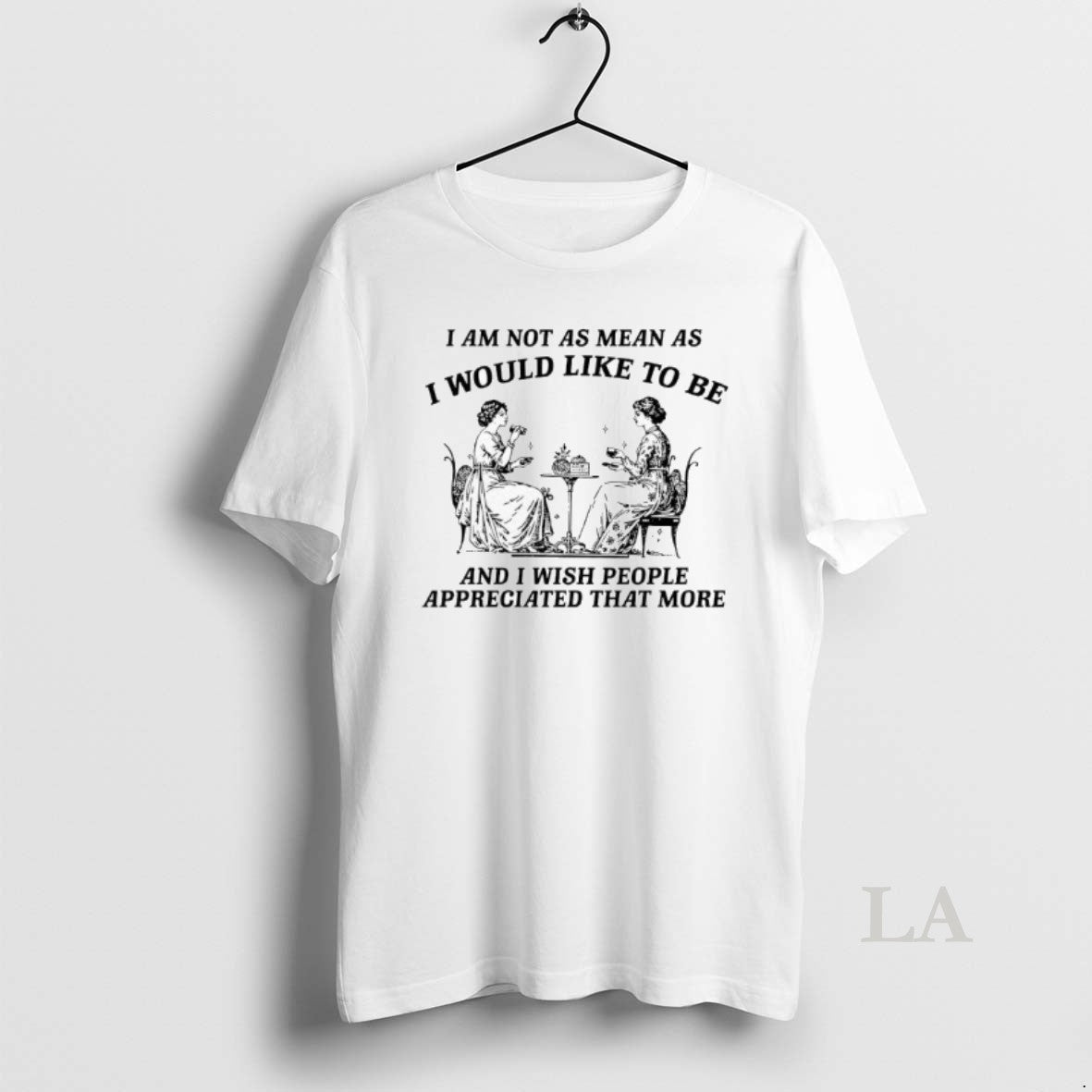 Original I Am Not As Mean As I Would Like To Be And I Wish T-Shirts, Hoodie, Sweatshirt | AU18TeeNovaLab.com