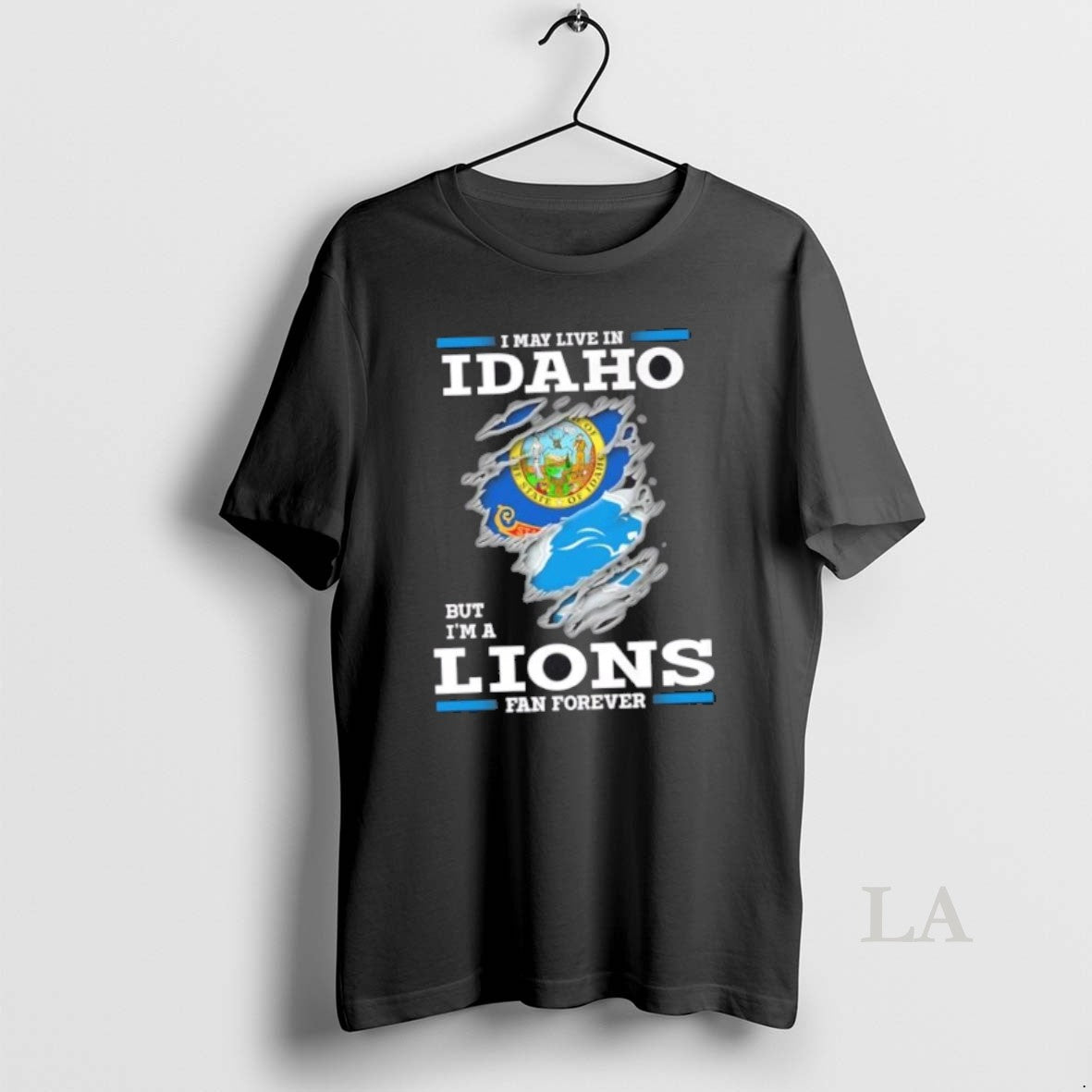 Original I May Live In Idaho But Im A Lions Fan Forever