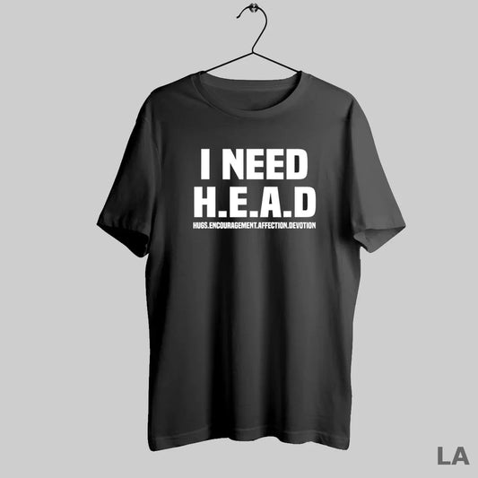 Original I Need Head Hugs Encouragement Affection Devotion
