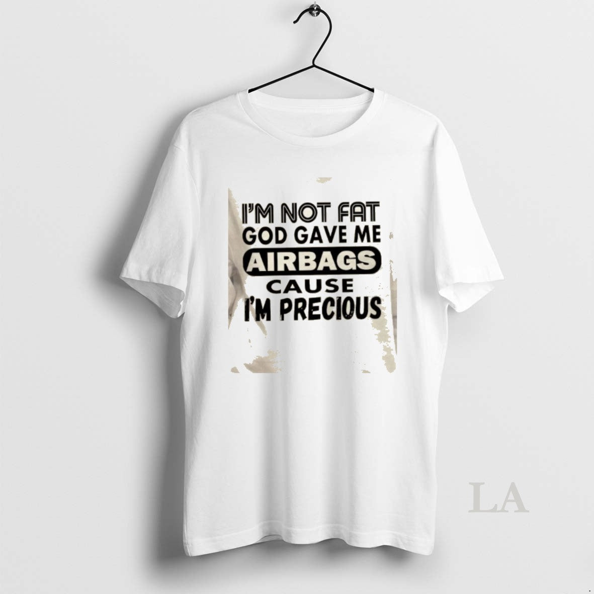 Original Im Not Fat God Gave Me Airbags Cause Im Precious Quotes T-Shirts, Hoodie, Sweatshirt | AU18TeeNovaLab.com