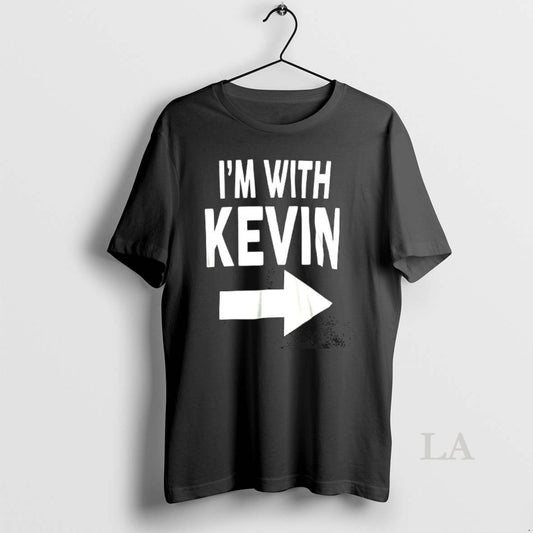 Original Im With Kevin Arrow Indicating Direction T-Shirts, Hoodie, Sweatshirt | AU18TeeNovaLab.com