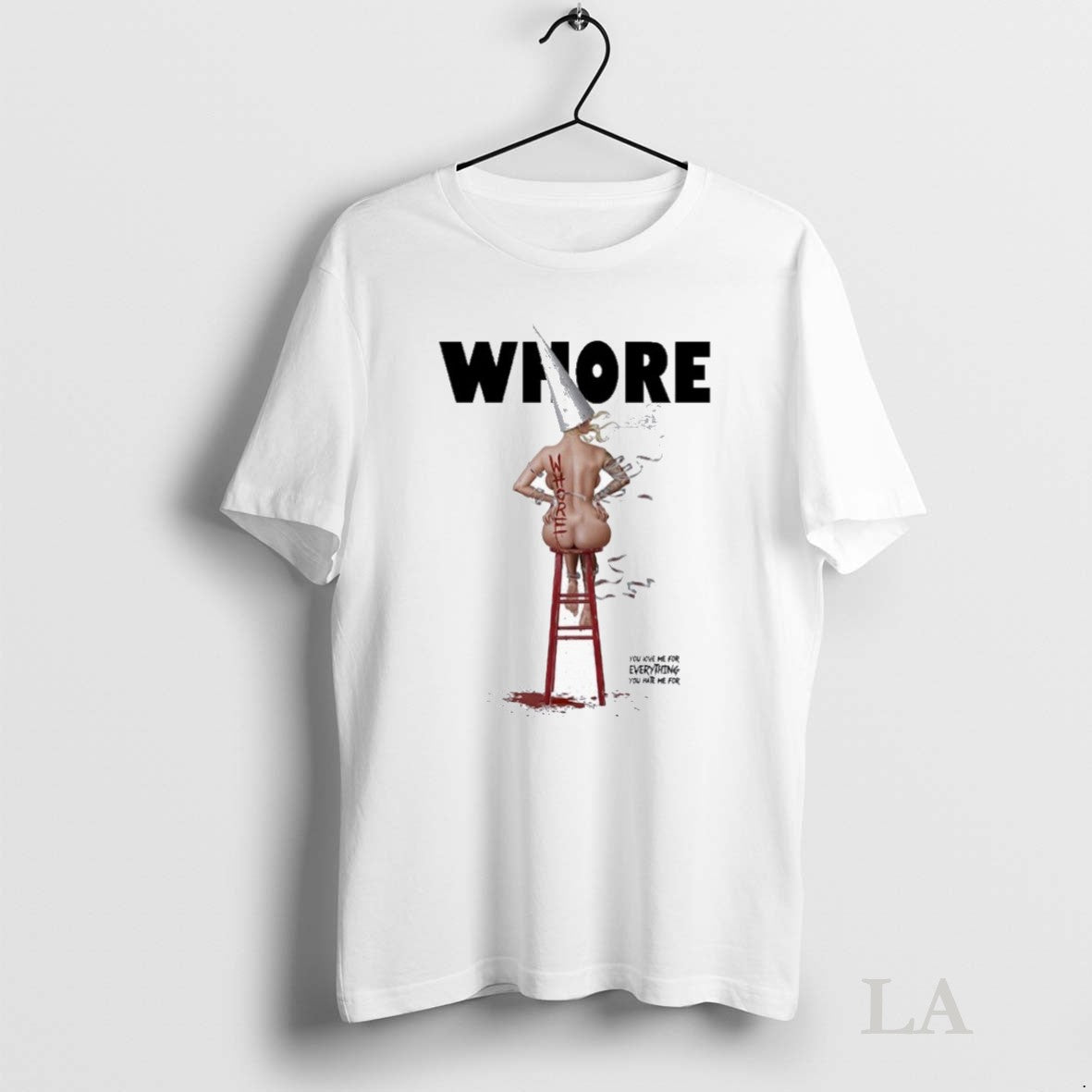 Original In This Moment Whore You Love Me For Everything You Hate Me For
