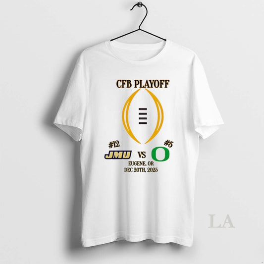 Original James Madison Vs Oregon 2025 Cfp First Rd Playoff Game 4 T-Shirts, Hoodie, Sweatshirt | AU18TeeNovaLab.com