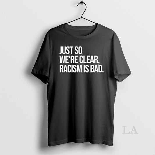 Original Just So Were Clear Racism Is Bad Ornaments