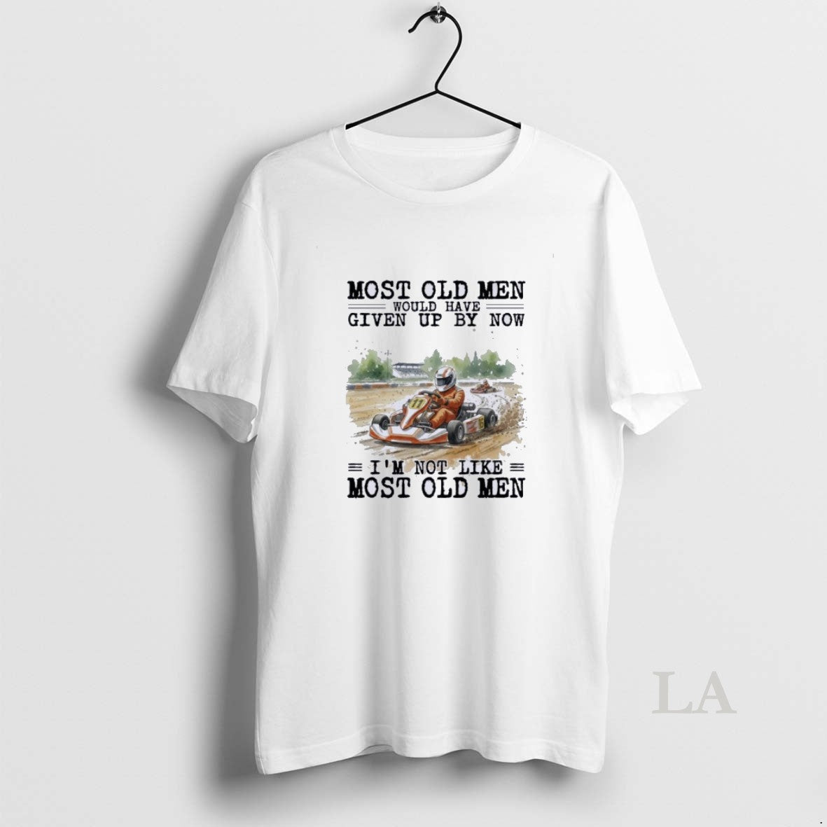 Original Kart Racing Most Old Men Would Have Given Up By Now T-Shirts, Hoodie, Sweatshirt | AU18TeeNovaLab.com