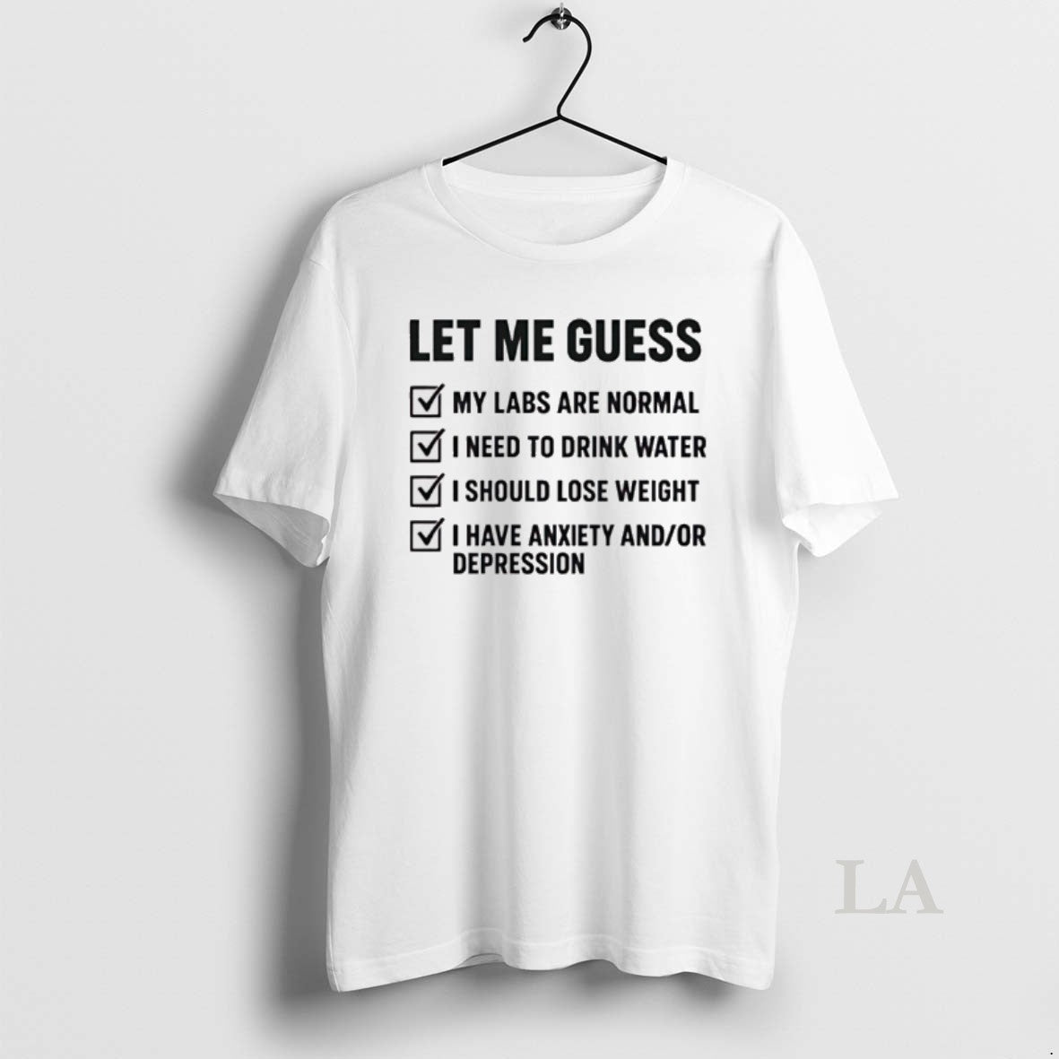 Original Let Me Guess My Labs Are Normal I Needs To Drink Water T-Shirts, Hoodie, Sweatshirt | AU18TeeNovaLab.com