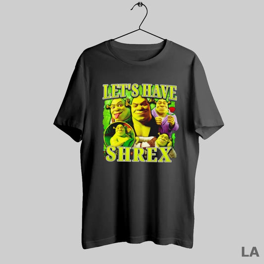 Original Lets Have Shrex Graphic