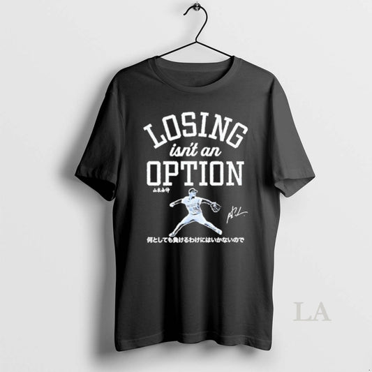 Original Losing Isnt An Option Signature