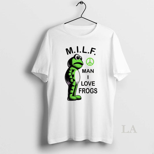 Original Milf Man I Love Frogs