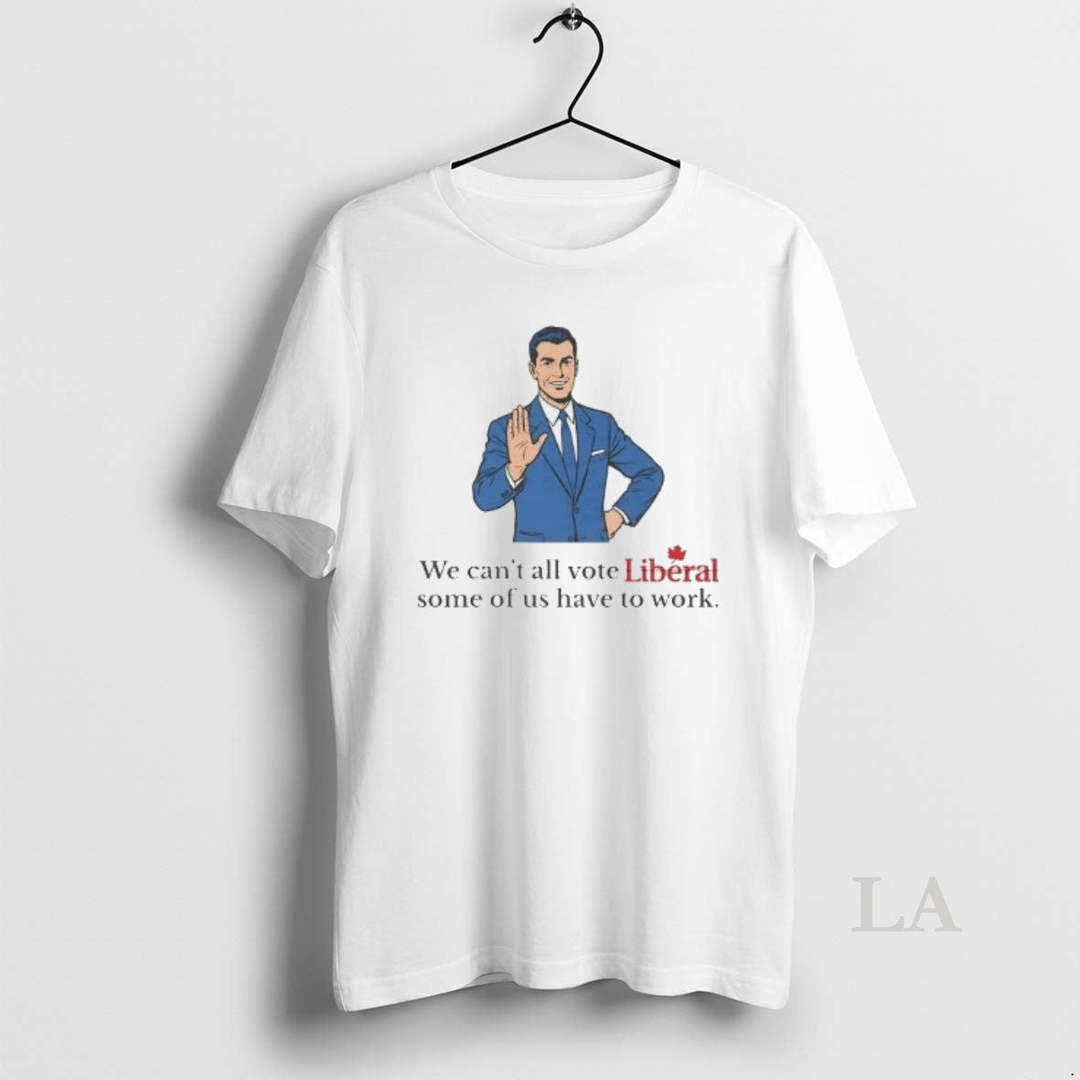 Original Mark Carney We Cant All Vote Liberal Some Of Us Have To Work T-Shirts, Hoodie, Sweatshirt | AU18TeeNovaLab.com