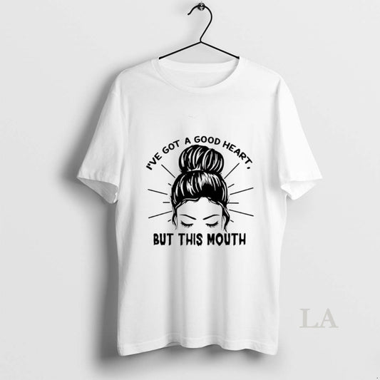 Original Messy Bun Ive Got A Good Heart But This Mouth T-Shirts, Hoodie, Sweatshirt | AU18TeeNovaLab.com